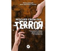 Firas Jumaah Rescued from ISIS Terror (Copertina rigida)