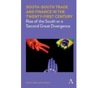 Firat Demir Oma South-South Trade and Finance in the Twenty-F (Copertina rigida)