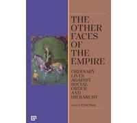 Firat Yasa Esra The Other Faces of the Empire - Ordinary Lives Again (Tascabile)