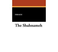 Firdausi The Shahnameh (Tascabile)