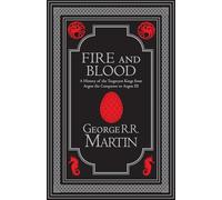 Fire and Blood Collector’s Edition: The inspiration for HBO Original and Sky TV series HOUSE OF THE DRAGON from the internationally bestselling creator of GAME OF THRONES