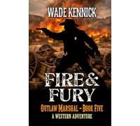Fire and Fury: A Western Adventure