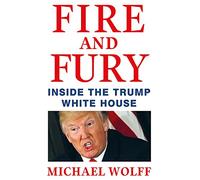 Fire and Fury [Lingua inglese]
