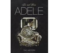 Fire and Rain: Adele the History (Unaut.Doc.)