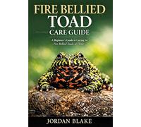 Fire Bellied Toad Care Guide: A Beginner’s Guide to Caring for Fire-Bellied Toads at Home
