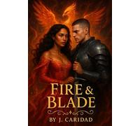 Fire & Blade: Book I of the Chronicles of Veylora