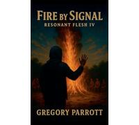 Fire By Signal: 4