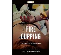 Fire Cupping (Tascabile) Mastering Massage Tools