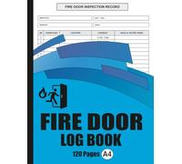 Fire Door Inspection Log Book: Fire Safety Record for Schools, Hospitals, Hotels & Building Management