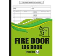 Fire Door Inspection Log Book: Fire Safety Record for Schools, Hospitals, Hotels & Building Management