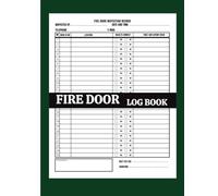 Fire Door Log Book,Fire Door Inspection Log Book , Fire Door Test Log Book: Suitable For Workplaces, Schools, Residential & Commerical Properties