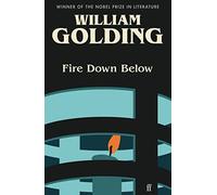 Fire Down Below: Introduced by Kate Mosse