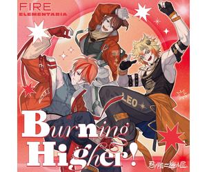 君ノ隣ニ座ル星。FIRE ELEMENTARIA 「Burning Higher」 - FIRE ELEMENTARIA （牡羊宮アリルス/CV. 浪川大輔