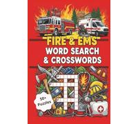 Fire & EMS Word Search and Crosswords: Word Search & Crossword Puzzles with Easy to Read Print about Firefighters, EMS, and More 6x9 inches, 120 ... Gift for Vacations, Holidays and Free Times