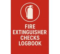 Fire Extinguisher Inspection Log Book: Fire Safety Equipment Check Record for Workplace Compliance (A4, 100 Pages): Fire Extinguisher Inspection & ... Location, Pressure, Condition & Sign-Off Log