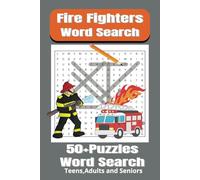 Fire Fighters word search: 55 puzzle word search book for fire fighters, firemen, first responders and puzzle lovers , hours of fiery fun and entertainment