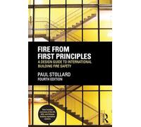 Fire from First Principles: A Design Guide to International Building Fire Safety