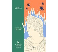 Fire from Heaven: A Novel of Alexander the Great
