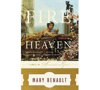 Fire from Heaven by Mary Renault (2002-06-11)
