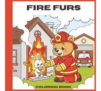 Fire Fur| Brave Animal Firefighters Coloring Book for Kids