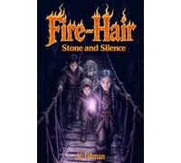 Fire-Hair 2: Stone and Silence