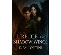 Fire, Ice, and Shadow-Wings