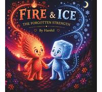 Fire & Ice : The Forgotten Strengths