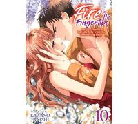 Fire in His Fingertips: A Flirty Fireman Ravishes Me with His Smoldering Gaze Vol. 10