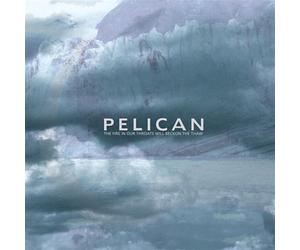 Fire In Our Throats Will Beckon The Thaw (2 Lp) (Deluxe) - Pelican (Vinile)