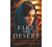 Fire in the Desert: A Novel Based on the Book of Acts: 3