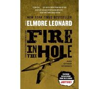 Fire in the Hole by Leonard, Elmore