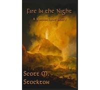 Fire In the Night: A Roman Love Story