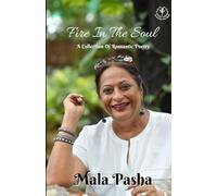 Fire In The Soul: A Collection Of Romantic Poetry
