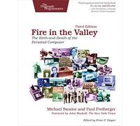 Fire in the Valley: The Birth and Death of the Personal Computer