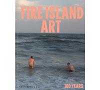 Fire Island art: 100 Years