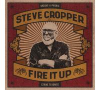 Steve Cropper Fire It Up (CD) Album