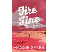 Fire Line: An enemies-to-lovers cowboy western romance, packed with lust, heat and danger - your next wild romance read: 3