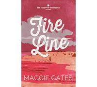 Fire Line: An Enemies to Lovers Romance