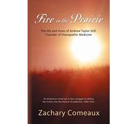 Zachary J. Comeaux Fire on the Prairie (Tascabile)