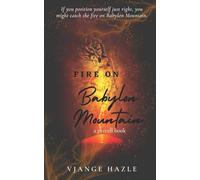 Fire on Babylon Mountain