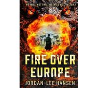 Fire Over Europe: Book One of The Dragon Wars Saga