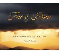 Fire & Rain: Views From The Front Range