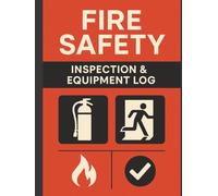 Fire Safety Inspection & Equipment Log