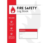 Fire Safety Log Book: Complete Record Book with 19 Sections Covering Fire Detection, Extinguishers, Training, Drills, Inspections and Risk Reviews and ... in Line with the Latest BS 5839 Regulations