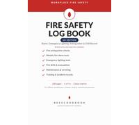 Fire Safety Log Book UK Edition | Fire Alarm, Emergency Lighting, Extinguisher & Drill Record for Offices, Warehouses, Schools & Commercial Premises