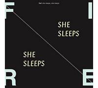 Fire - She Sleeps She Sleeps