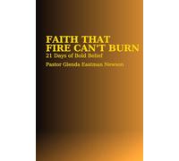 Fire that Faith Can't Burn: 21 Days of Bold Belief