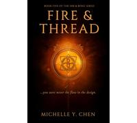 Fire & Thread: An Ink & Bone Novel