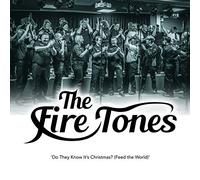 Fire Tones - Do They Know It's Christmas