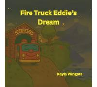 Fire Truck Eddie's Dream